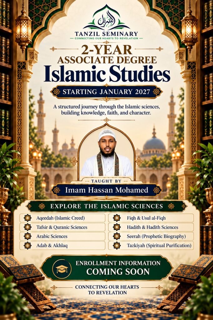 Flyer for the 2-Year Associate Degree in Islamic Studies at Tanzil Seminary, starting January 2027, taught by Imam Hassan Mohamed. Enrollment information coming soon.