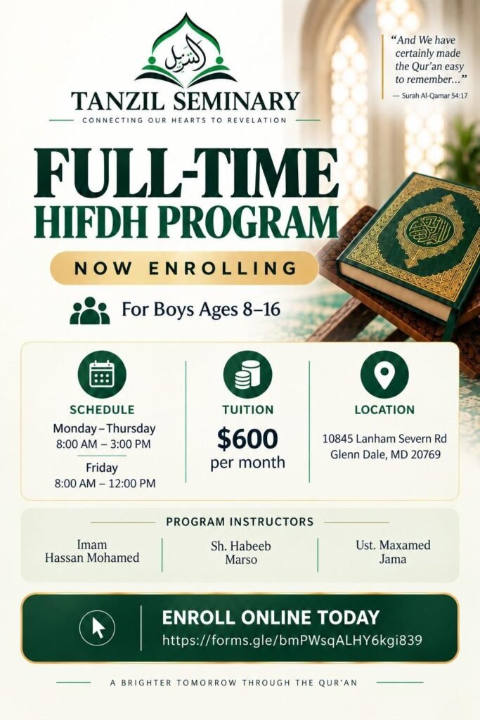 Flyer for the Full-Time Hifdh Program at Tanzil Seminary: now enrolling, boys ages 8 to 16, Monday to Thursday 8:00 AM to 3:00 PM and Friday 8:00 AM to 12:00 PM, $600 per month.