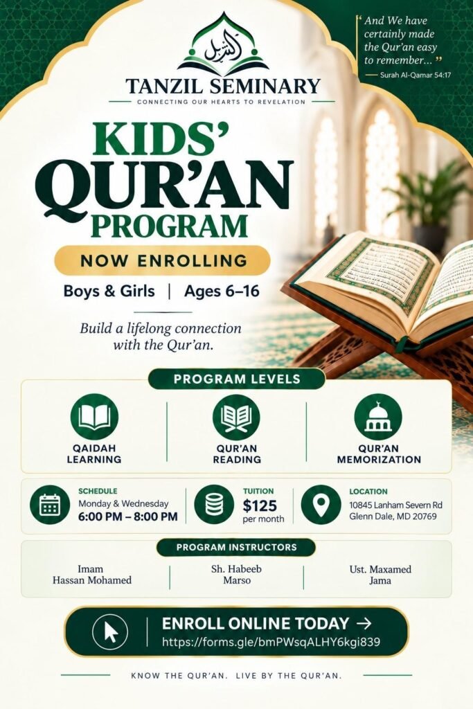 Flyer for the Kids’ Qur’an Program at Tanzil Seminary: now enrolling, boys and girls ages 6 to 16, Monday and Wednesday 6:00 PM to 8:00 PM, $125 per month.
